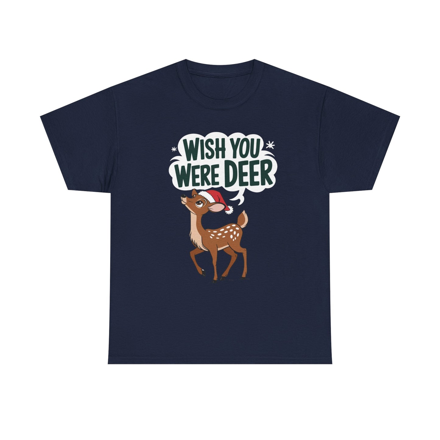 Wish You Were Deer Funny Christmas T-Shirt, Cute Reindeer Holiday Tee, Pun Christmas Shirt, Festive Santa Hat Deer Graphic Tee Gift