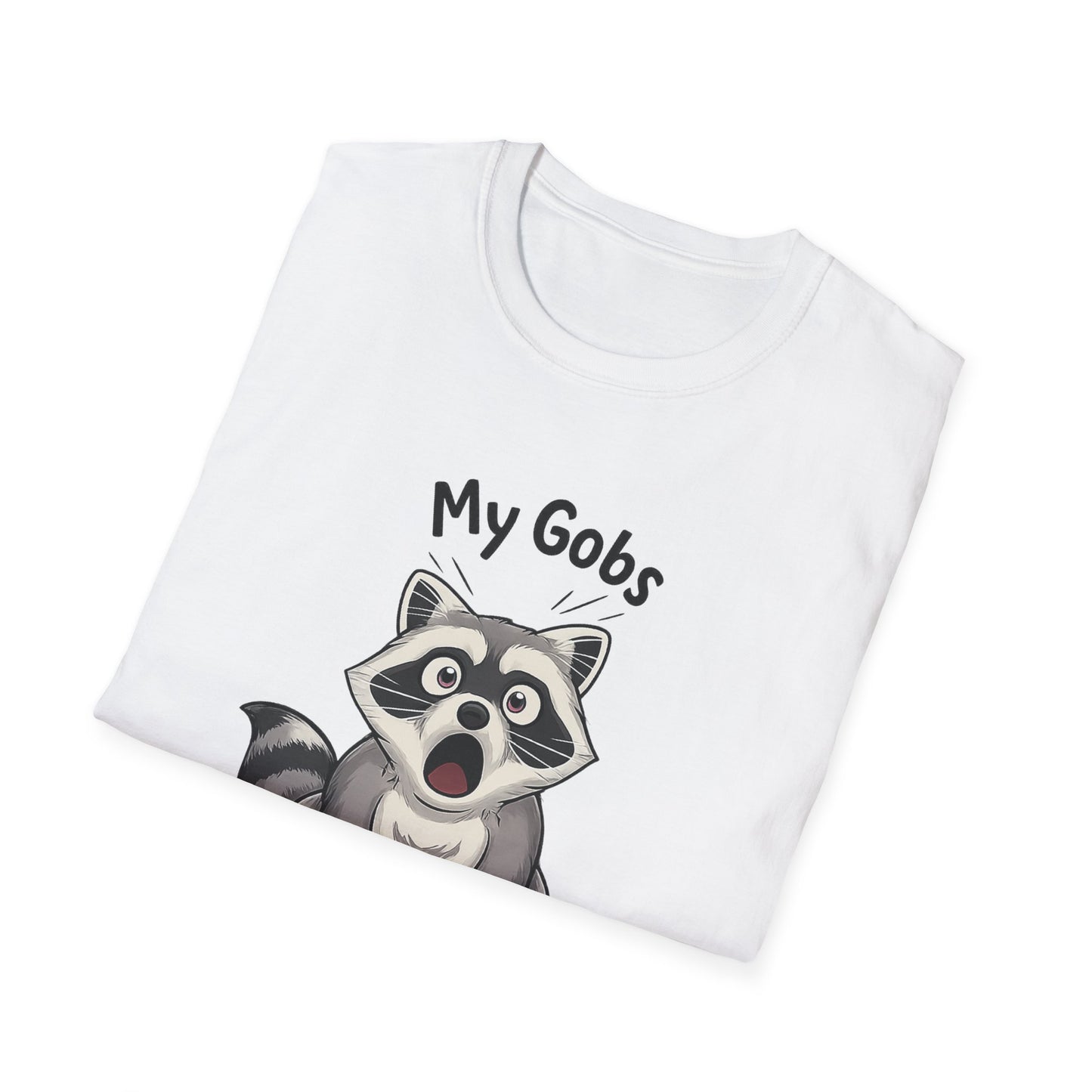My Gobs Have Been Smacked Shirt, Funny Raccoon T Shirt, Gobsmacked Joke Tee, Meme Animal Shirt, Absurd Humor Graphic Tee