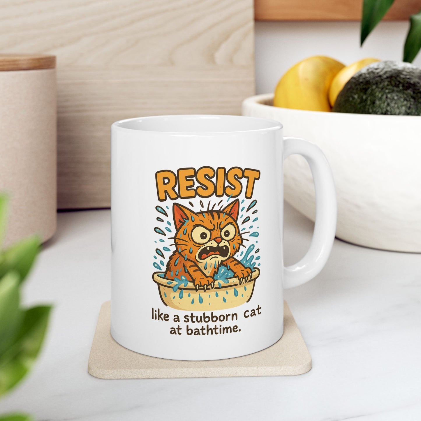 Funny Cat Mug - Resist Like a Stubborn Cat at Bathtime - Cute Coffee Tea Cup - Sarcastic Pet Lover Gift - 11oz or 15oz Ceramic