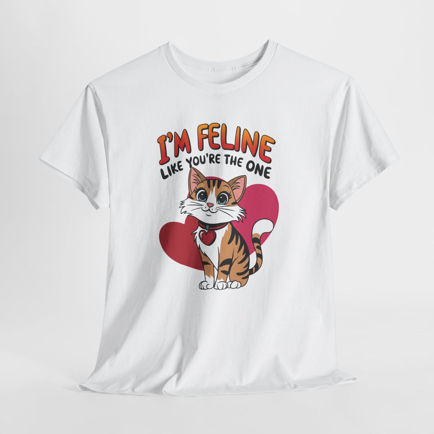 I’m Feline Like You’re The One Shirt, Cute Cat Valentine Tee, Funny Cat Love Graphic TShirt, Romantic Gift For Her Him, Cat Pun Shirt