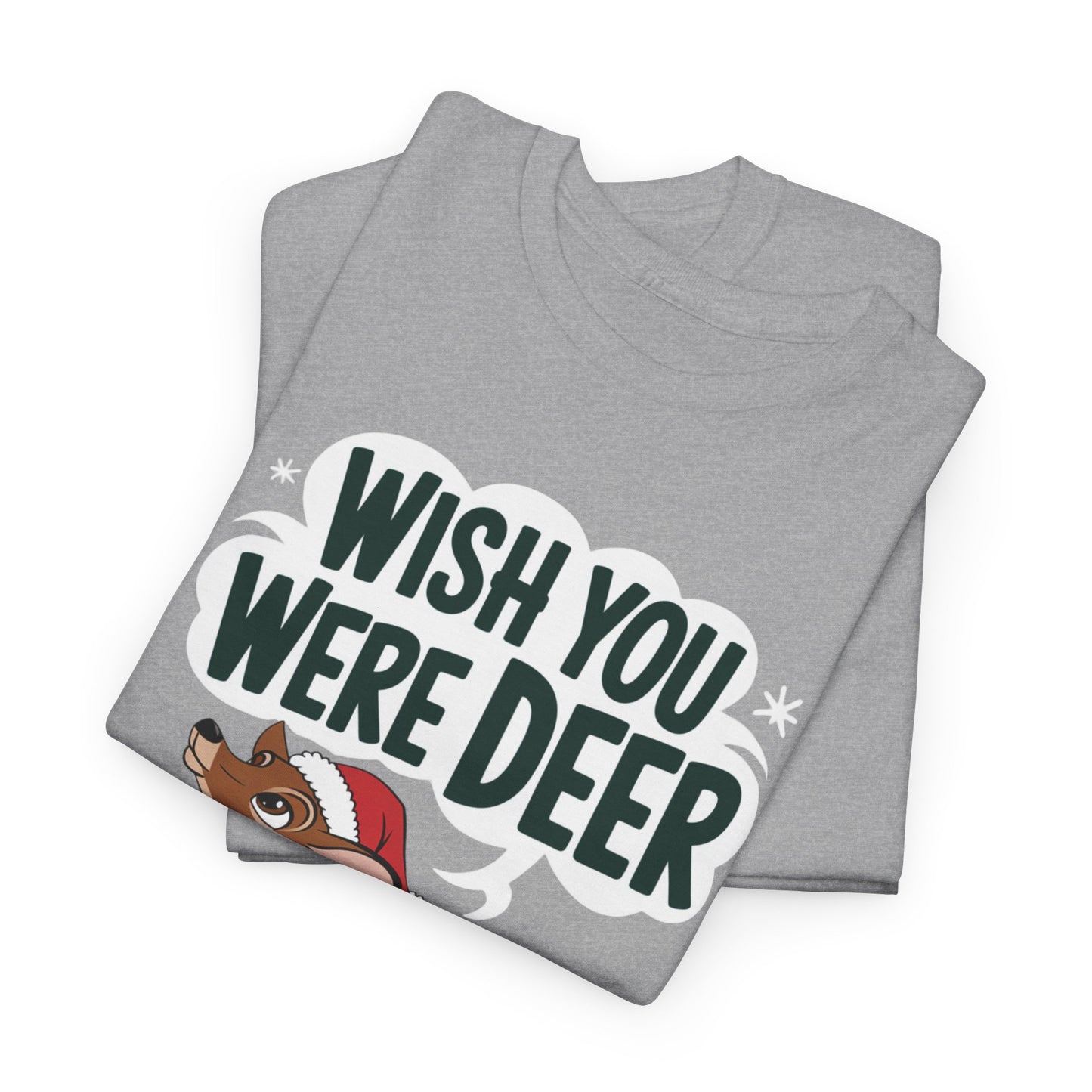 Wish You Were Deer Funny Christmas T-Shirt, Cute Reindeer Holiday Tee, Pun Christmas Shirt, Festive Santa Hat Deer Graphic Tee Gift