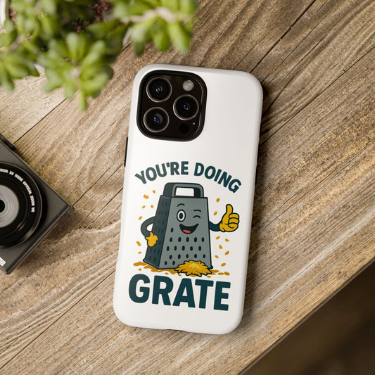 iPhone Case, You're Doing Grate Cheese Phone Case Funny iPhone Case Gift for Foodie Chef Case