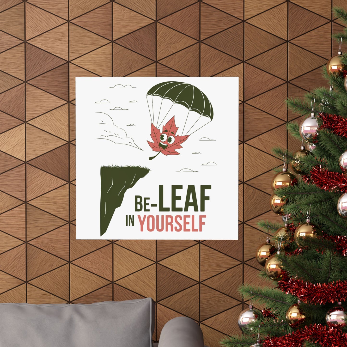 Poster – Be-Leaf In Yourself Pun Design