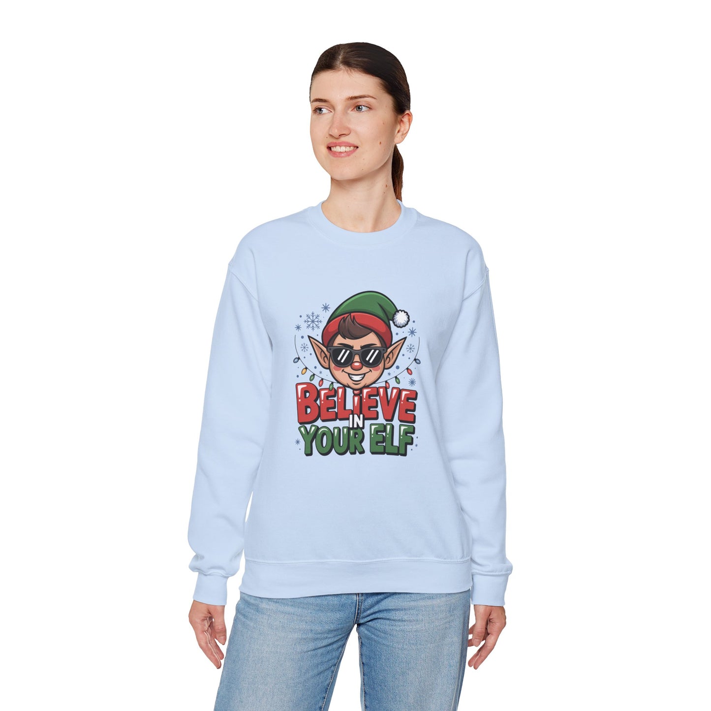 Believe In Your Elf Christmas Sweatshirt, Funny Elf Holiday Sweater, Unisex Christmas Crewneck, Festive Gift For Friends And Family