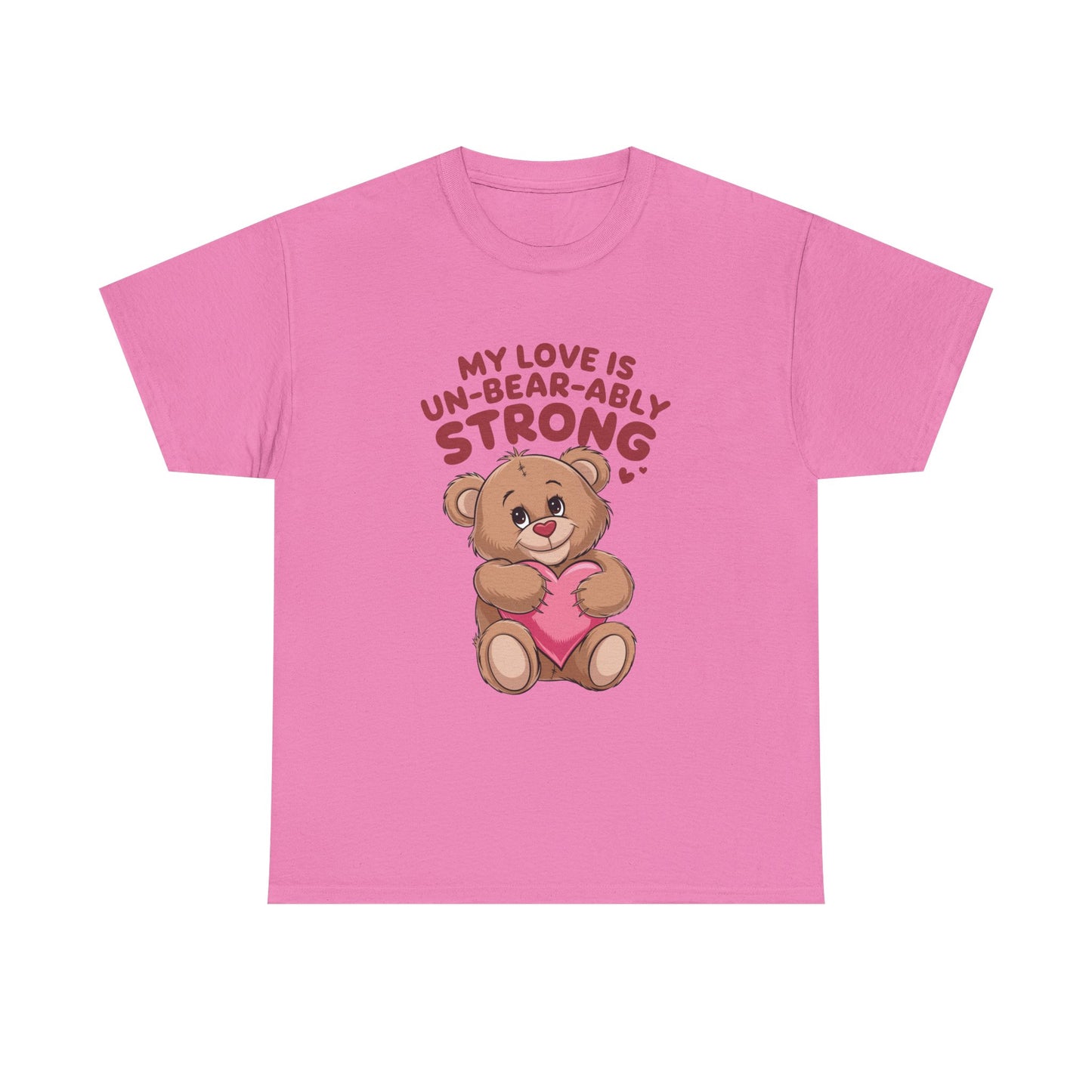 Un-Bear-ably Strong Valentine Shirt, Teddy Bear Heart Tee, Cute Love Graphic T-Shirt, Valentines Gift, Romantic Couple Top, Gift For Her