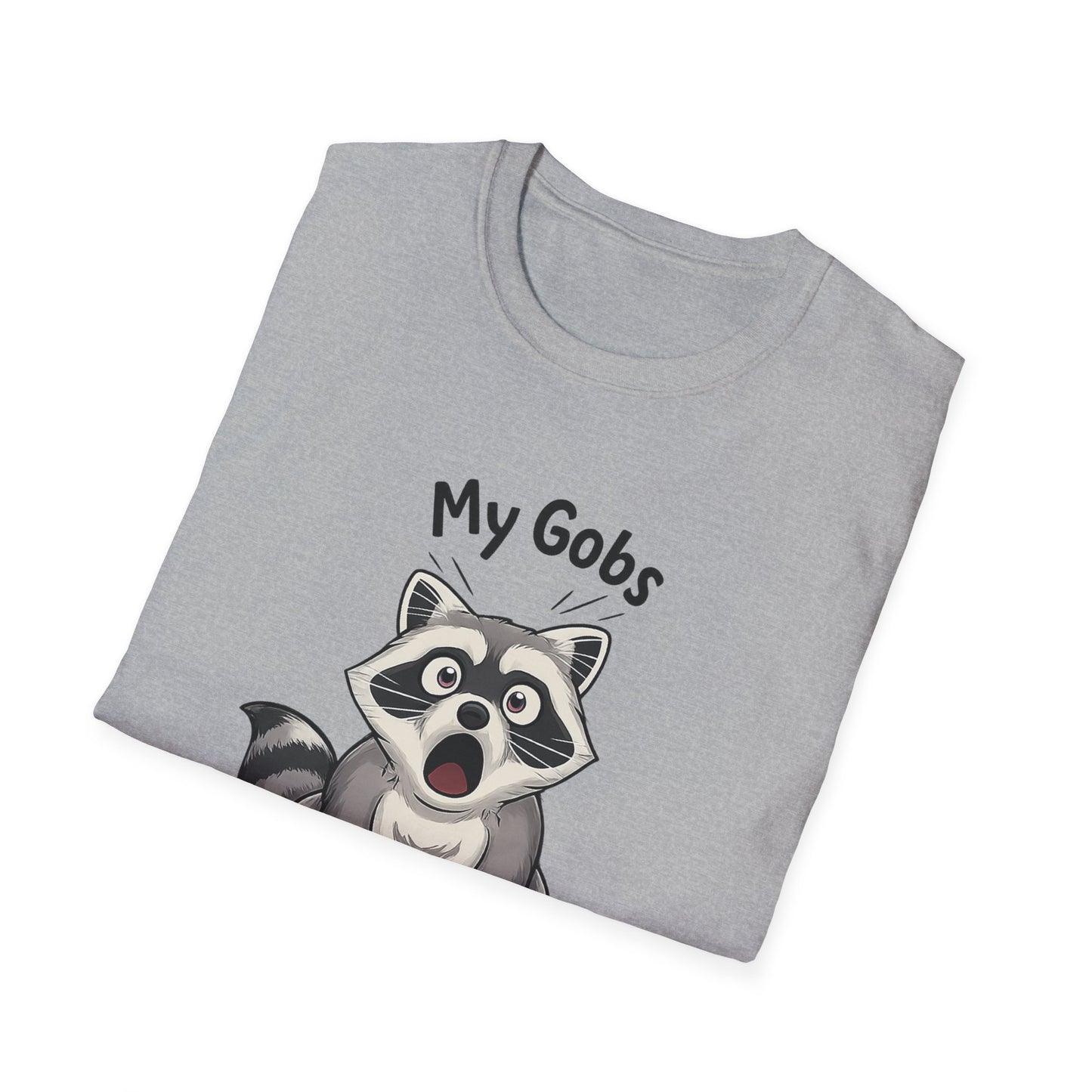 My Gobs Have Been Smacked Shirt, Funny Raccoon T Shirt, Gobsmacked Joke Tee, Meme Animal Shirt, Absurd Humor Graphic Tee