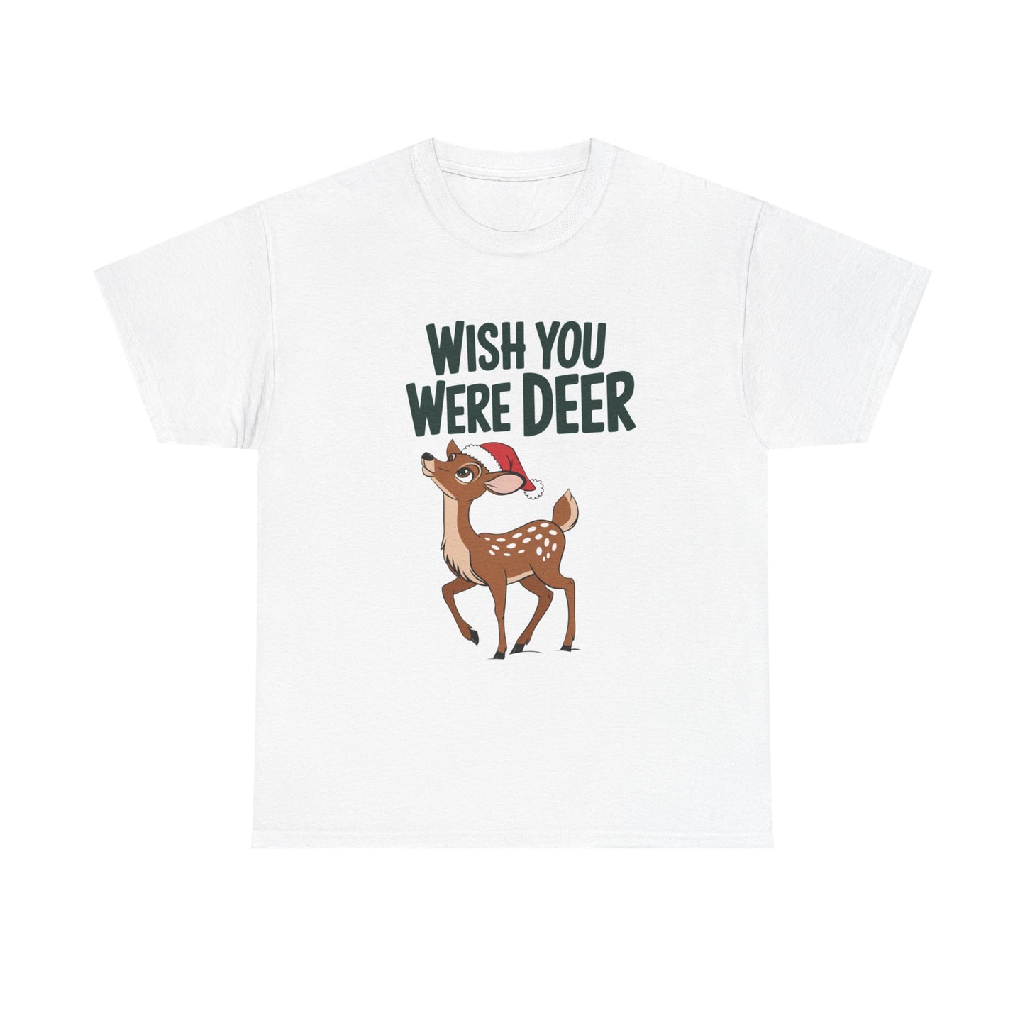 Wish You Were Deer Funny Christmas T-Shirt, Cute Reindeer Holiday Tee, Pun Christmas Shirt, Festive Santa Hat Deer Graphic Tee Gift