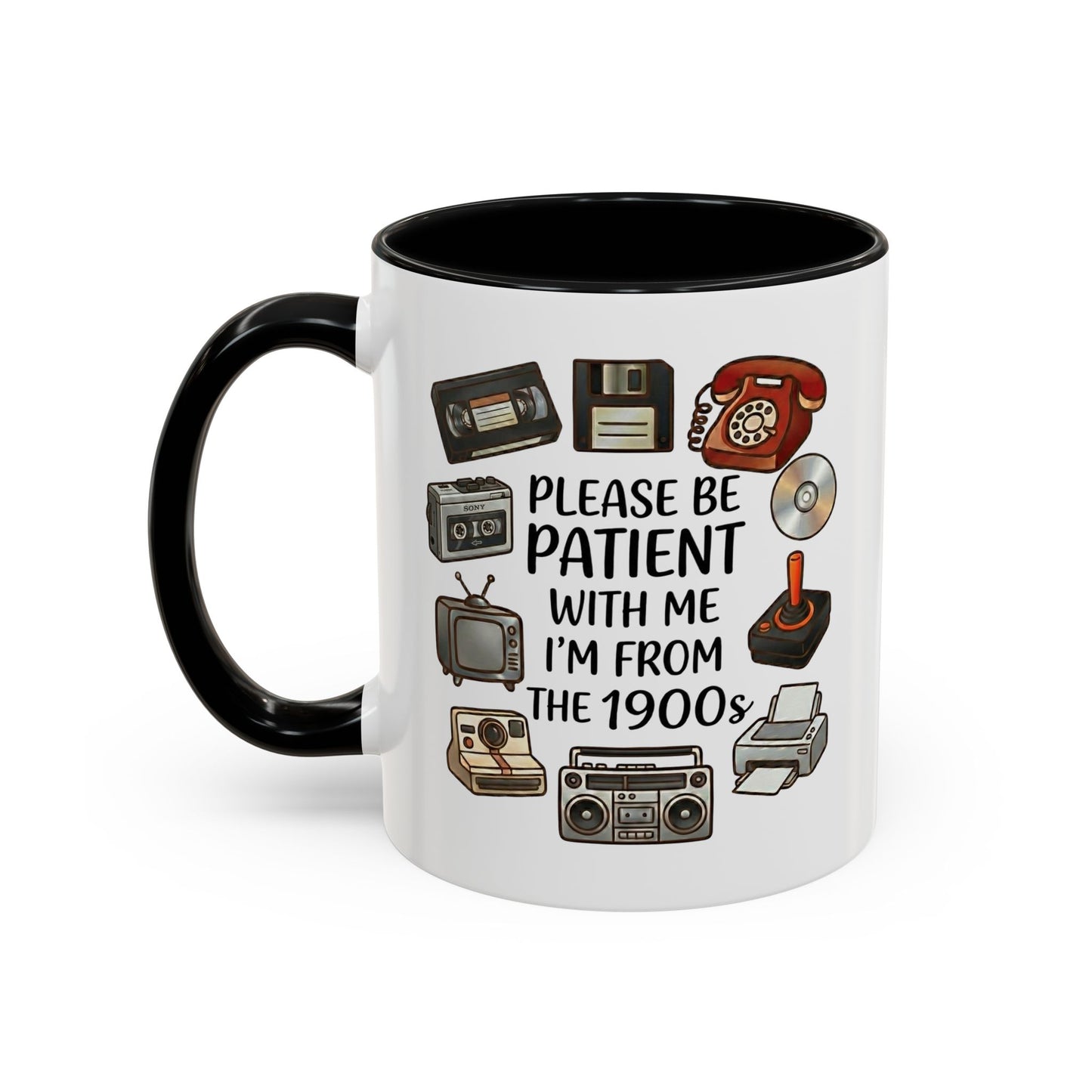 Please Be Patient Mug, Funny Retro Coffee Mug, I’m From The 1900s Mug, Vintage Tech Humor Cup, Gag Gift Mug
