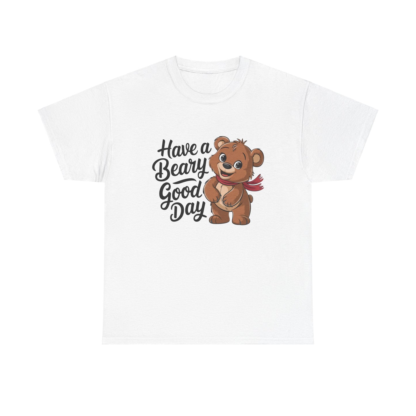 Bear Graphic Tee, Cute Bear Shirt, Funny Animal Tee, Bear Lover Gift, Casual Bear Top, Have a Beary Good Day Shirt