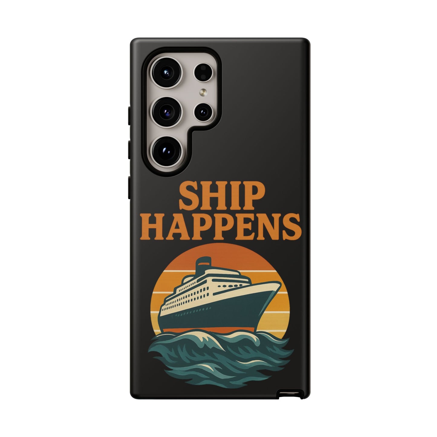 Samsung Case - Ship Happens Sunset Cruise Ship Nautical Phone Case Travel Accessory Gift for Travel Lovers Cruise Case