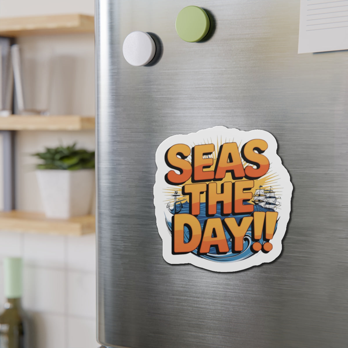 Die-Cut Magnet - Seas the Day Nautical Quote Kitchen Decor Refrigerator Magnet Ocean Decor