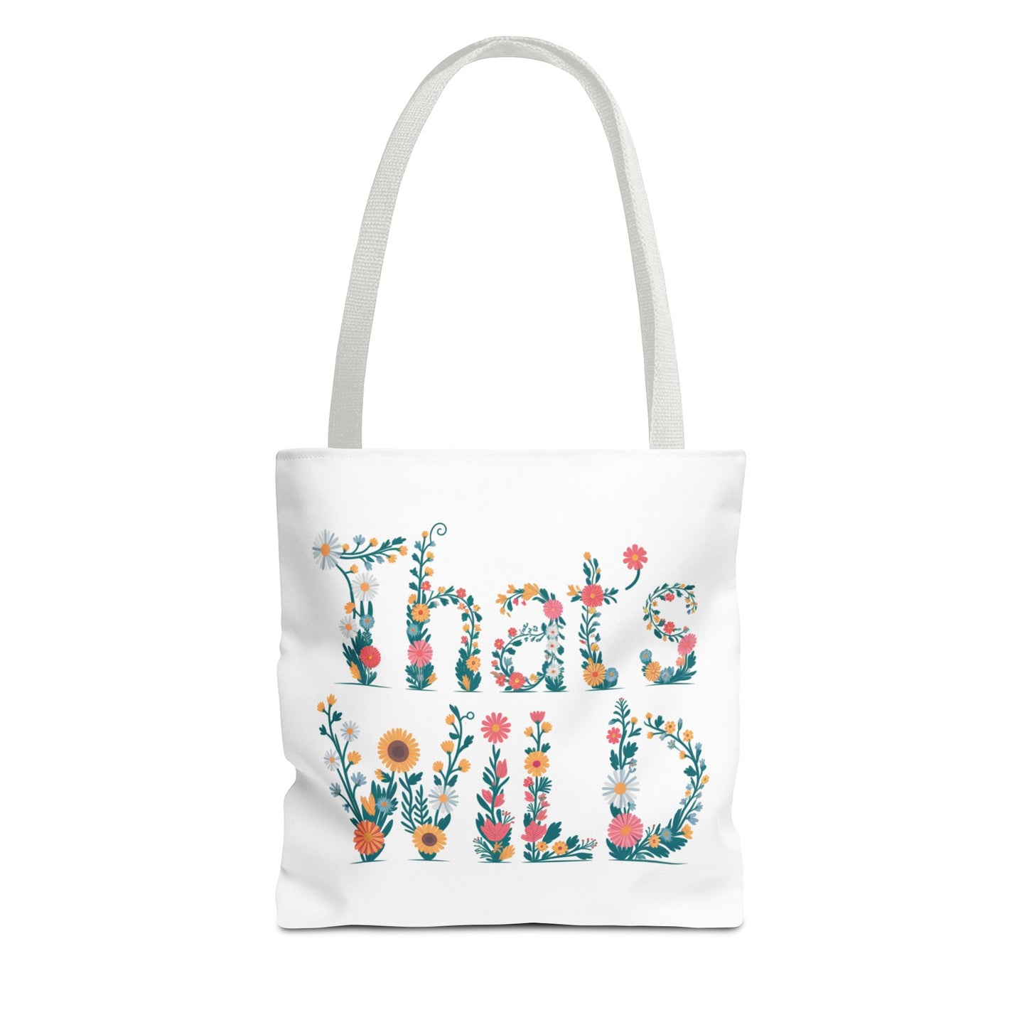 That’s Wild Floral Tote Bag – Cute Boho Canvas Bag With Colorful Flower Lettering, Eco Reusable Shopping Tote, Nature Lover Gift For Everyday Style