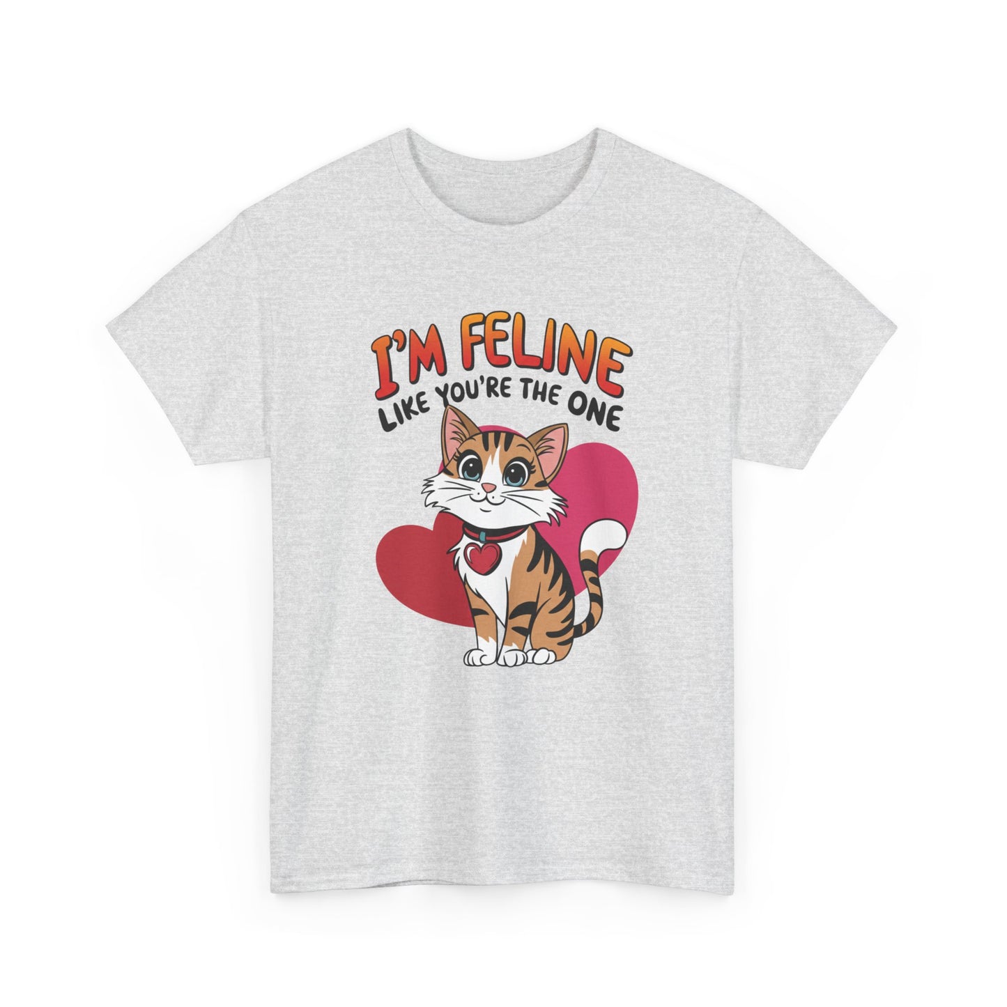I’m Feline Like You’re The One Shirt, Cute Cat Valentine Tee, Funny Cat Love Graphic TShirt, Romantic Gift For Her Him, Cat Pun Shirt