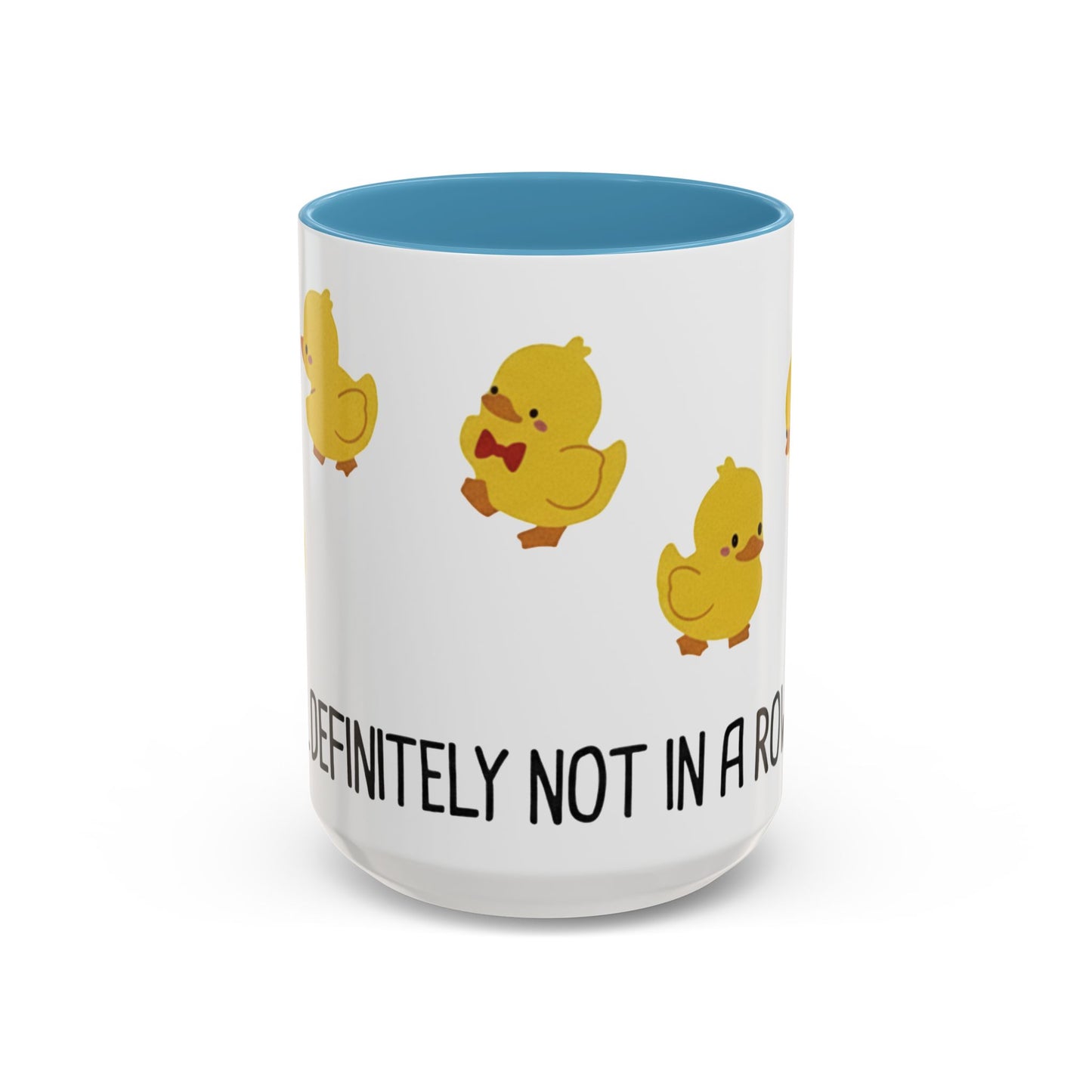 Funny Duck Mug, Cute Chick Coffee Cup, “Definitely Not In A Row” Mug, Cute Animal Lover Gift, Humor Tea Cup, Yellow Duck Kitchenware