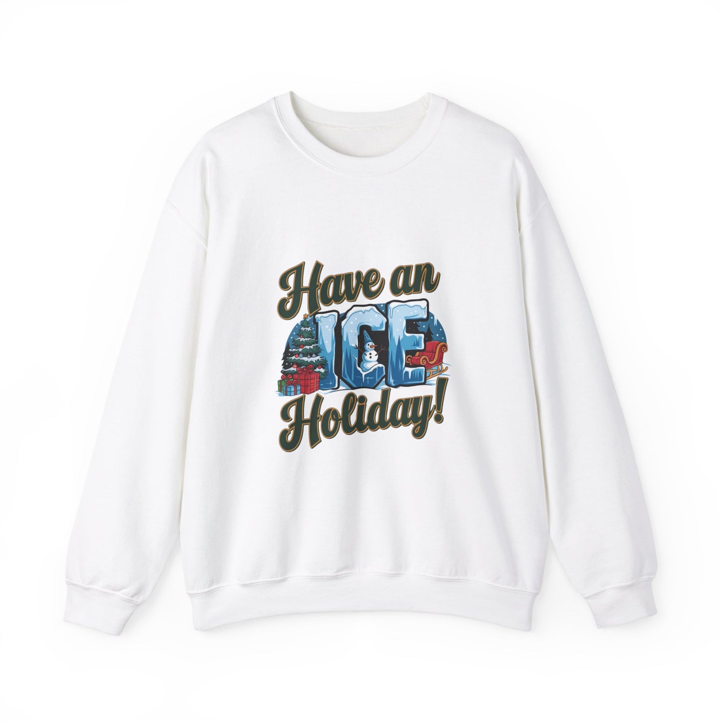 Have an ICE Holiday Christmas Sweatshirt, Funny Winter Pun Sweater, Cozy Unisex Crewneck, Cool Snowman Holiday Gift For Him Or Her