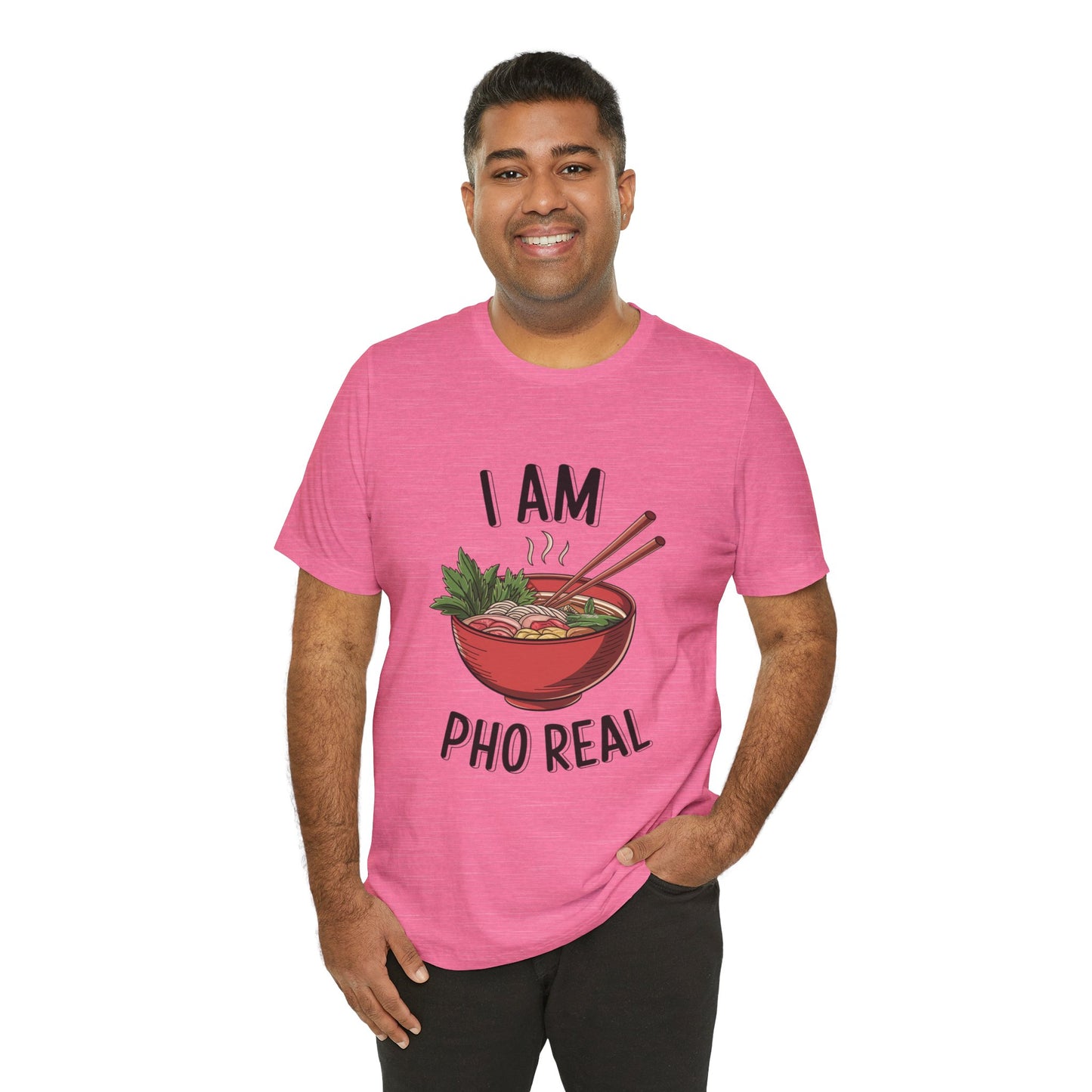 I Am Pho Real T-Shirt | Funny Pho Noodle Bowl Tee, Vietnamese Food Pun Shirt, Ramen & Noodle Lover Gift, Cute Asian Cuisine Graphic Top