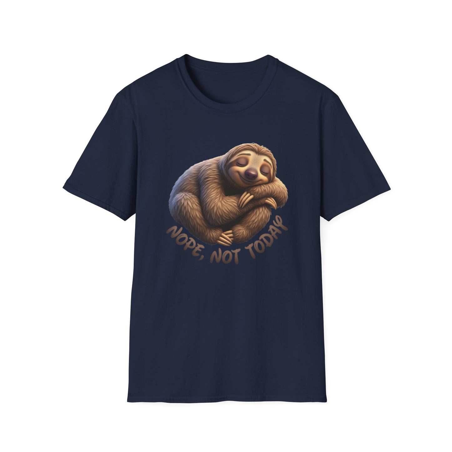 Nope Not Today Sloth T-Shirt, Funny Lazy Day Shirt, Cute Animal Lover Tee, Relaxed Humor Top, Chill Gift Idea For Men And Women