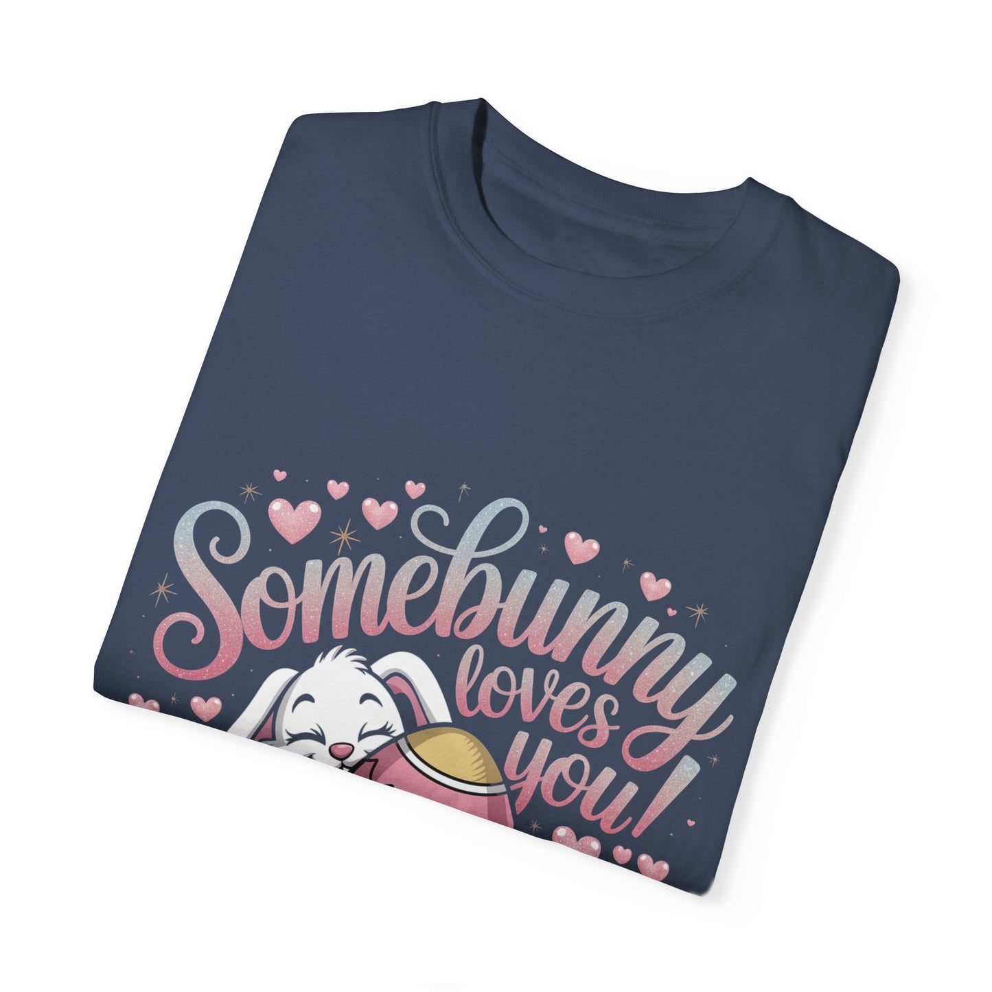 Easter Shirt Somebunny Loves You Unisex T Shirt, Easter Gift, Spring Apparel, Cute Animal Tee, Seasonal Fashion, Bunny Design