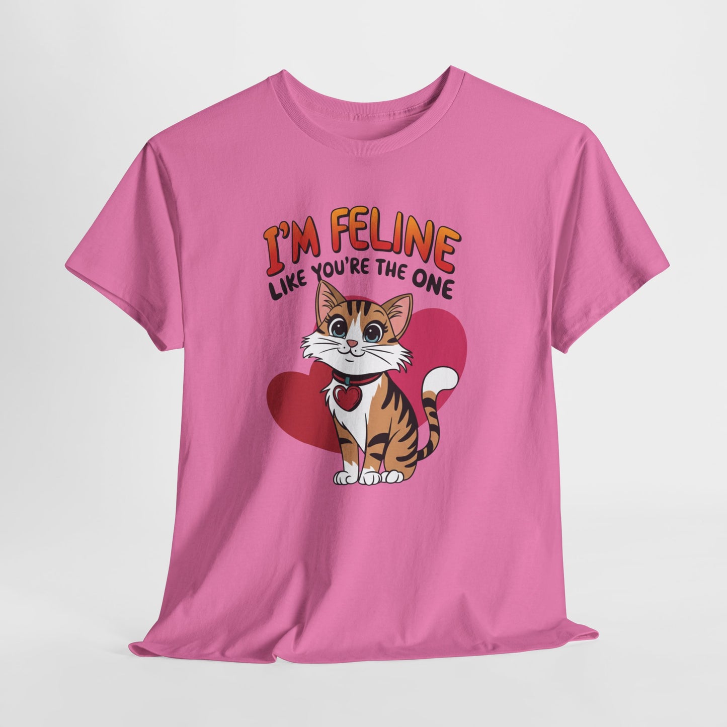 I’m Feline Like You’re The One Shirt, Cute Cat Valentine Tee, Funny Cat Love Graphic TShirt, Romantic Gift For Her Him, Cat Pun Shirt