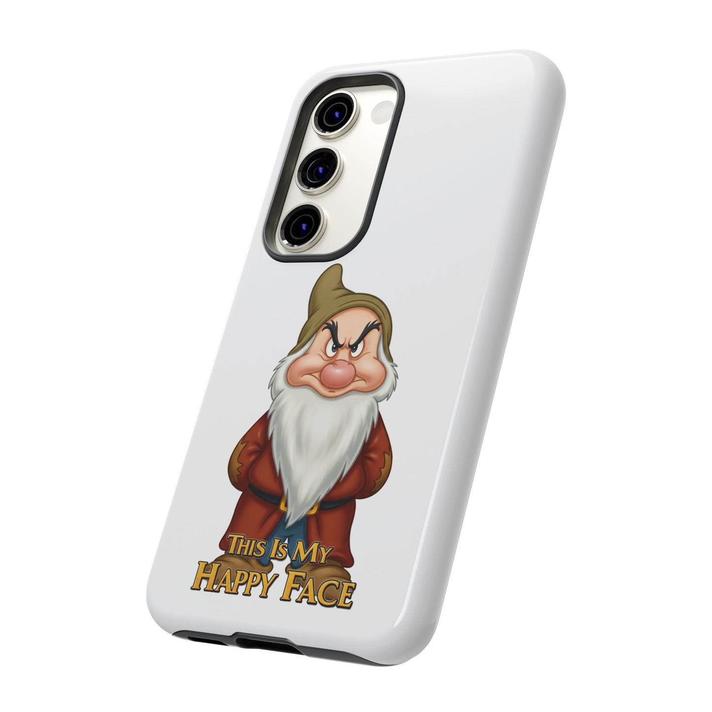 Samsung Phone Case - Grumpy Dwarf 'This is My Happy Face'