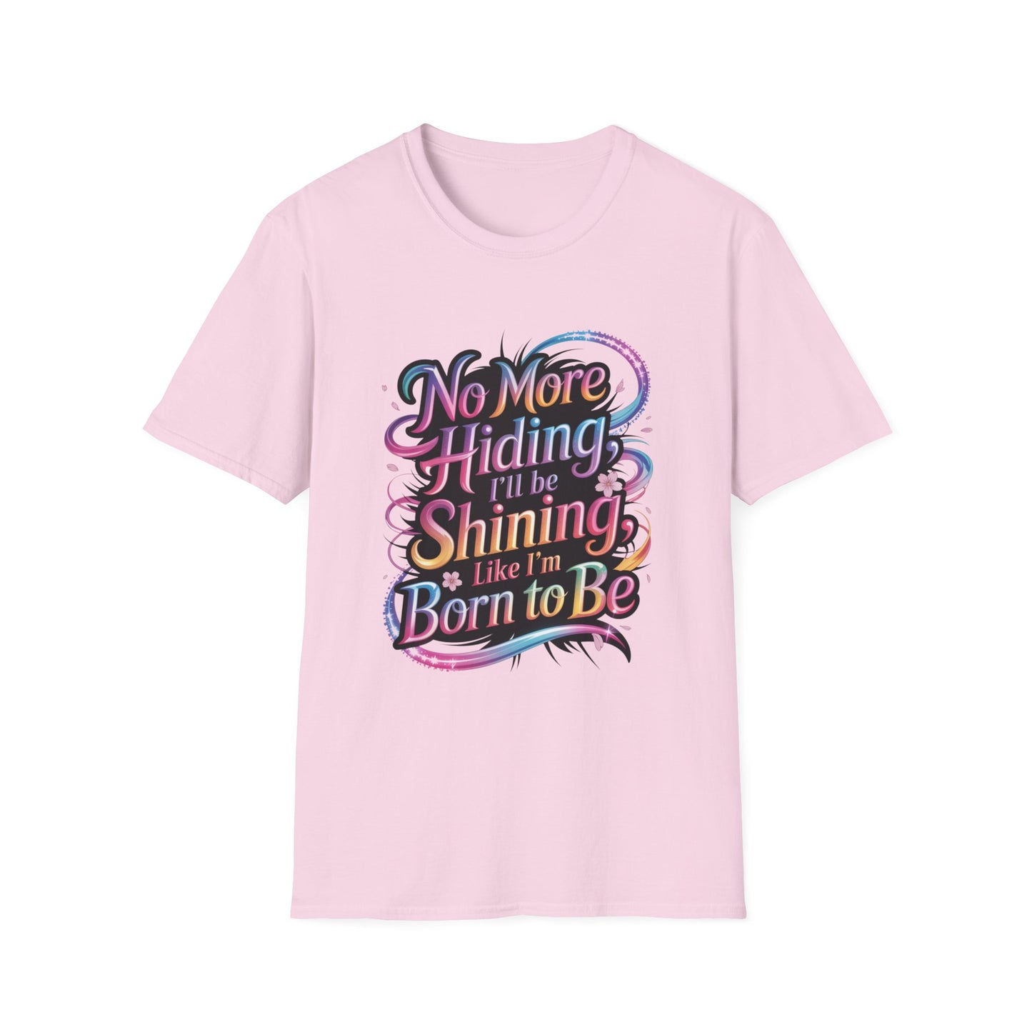 No More Hiding T-Shirt, KPop Anime Inspired Shirt, Motivational Graphic Tee, Shining Born to Be Top, Positive Quote Shirt for Fans and Dreamers