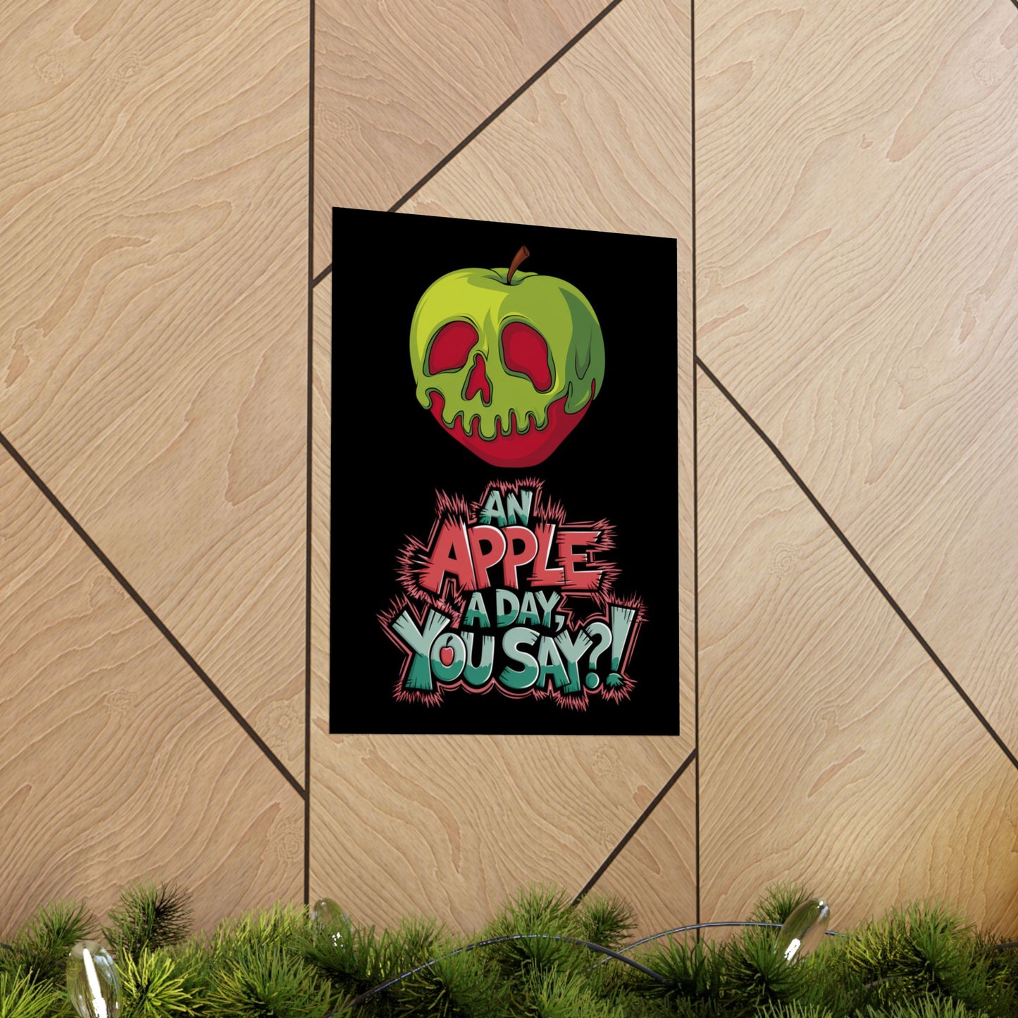 Vertical Poster - Poison Apple 'An Apple a Day You Say'