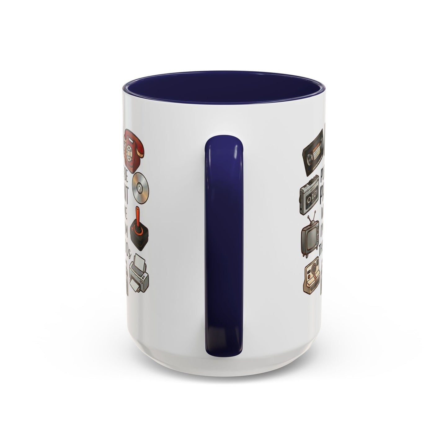 Please Be Patient Mug, Funny Retro Coffee Mug, I’m From The 1900s Mug, Vintage Tech Humor Cup, Gag Gift Mug