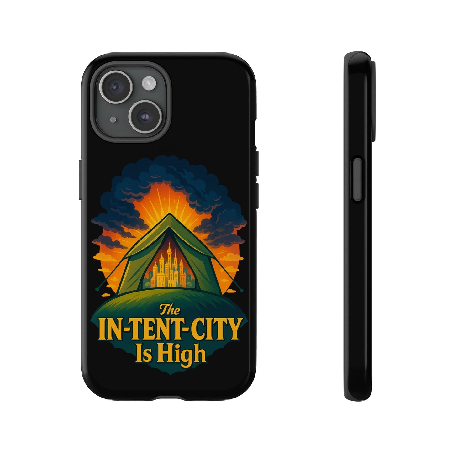 iPhone Case - The In-Tent-City is High Design Intense Phone Case Funny Intensity iPhone Case
