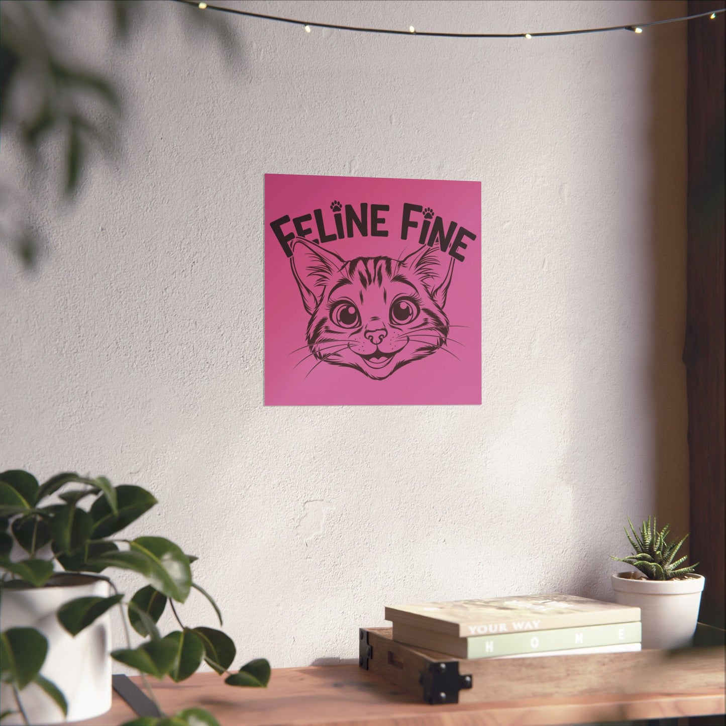 Feline Fine Matte Poster