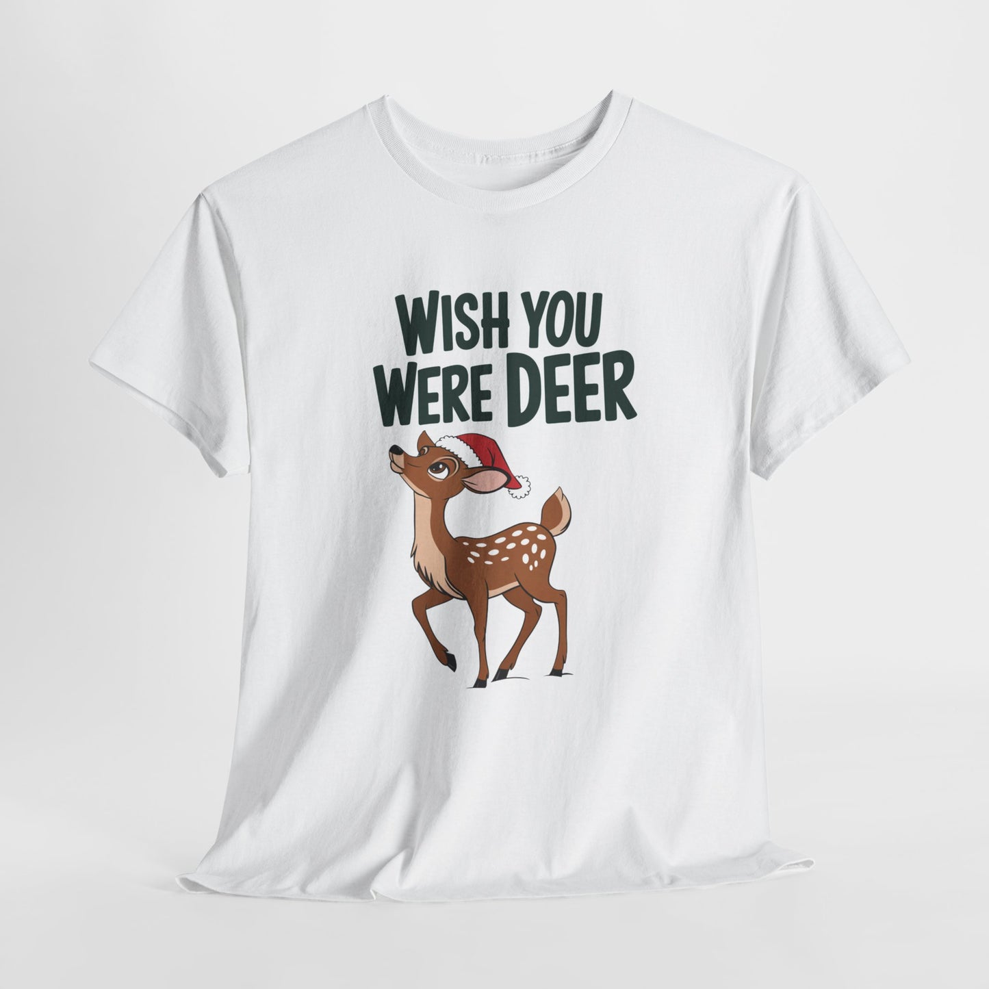 Wish You Were Deer Funny Christmas T-Shirt, Cute Reindeer Holiday Tee, Pun Christmas Shirt, Festive Santa Hat Deer Graphic Tee Gift