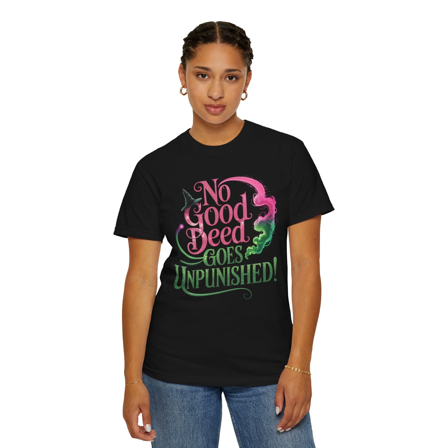 No Good Deed Goes Unpunished T-Shirt, Broadway Musical Inspired Tee, Theater Fan Gift, Dramatic Quote Shirt, Performer Top For Her Or Him