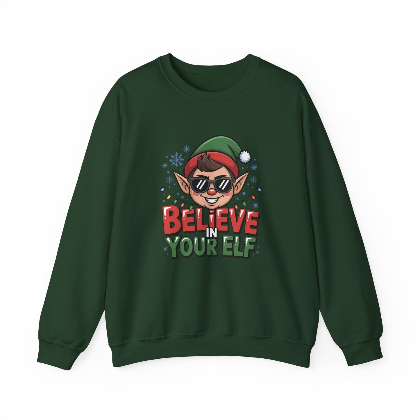Believe In Your Elf Christmas Sweatshirt, Funny Elf Holiday Sweater, Unisex Christmas Crewneck, Festive Gift For Friends And Family