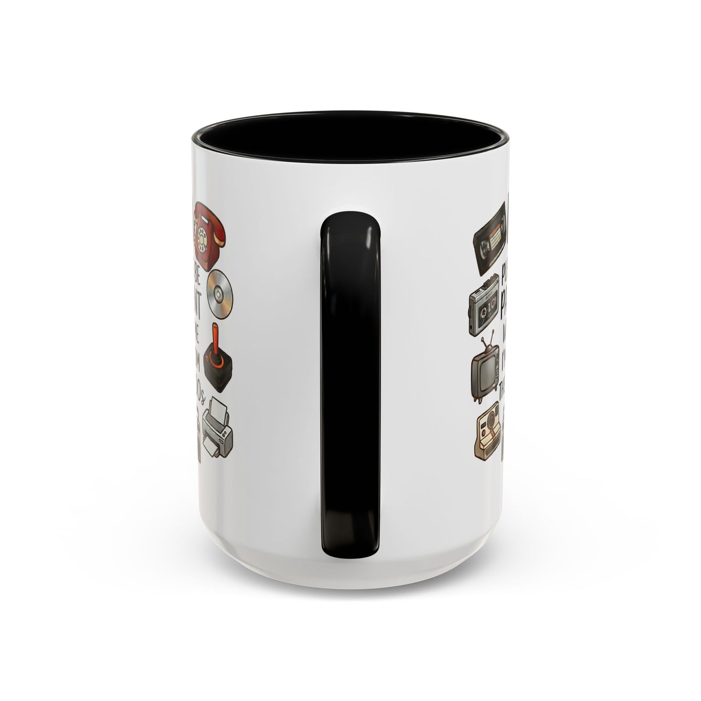 Please Be Patient Mug, Funny Retro Coffee Mug, I’m From The 1900s Mug, Vintage Tech Humor Cup, Gag Gift Mug