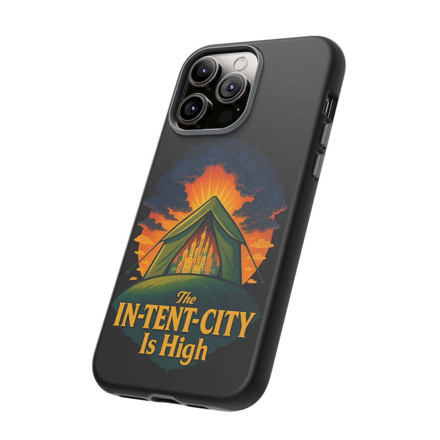 iPhone Case - The In-Tent-City is High Design Intense Phone Case Funny Intensity iPhone Case