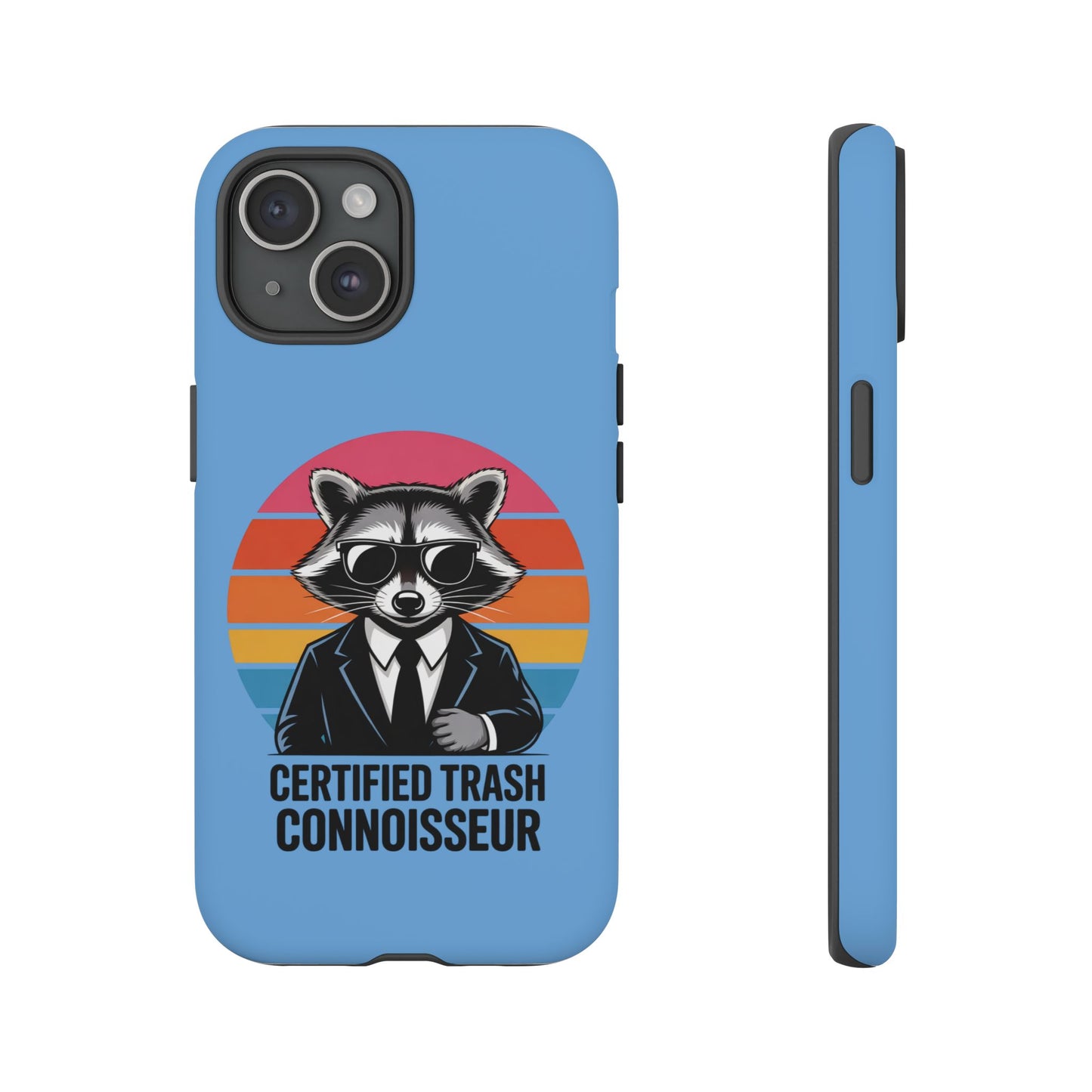 Humorous Raccoon Phone Case - Certified Trash Connoisseur