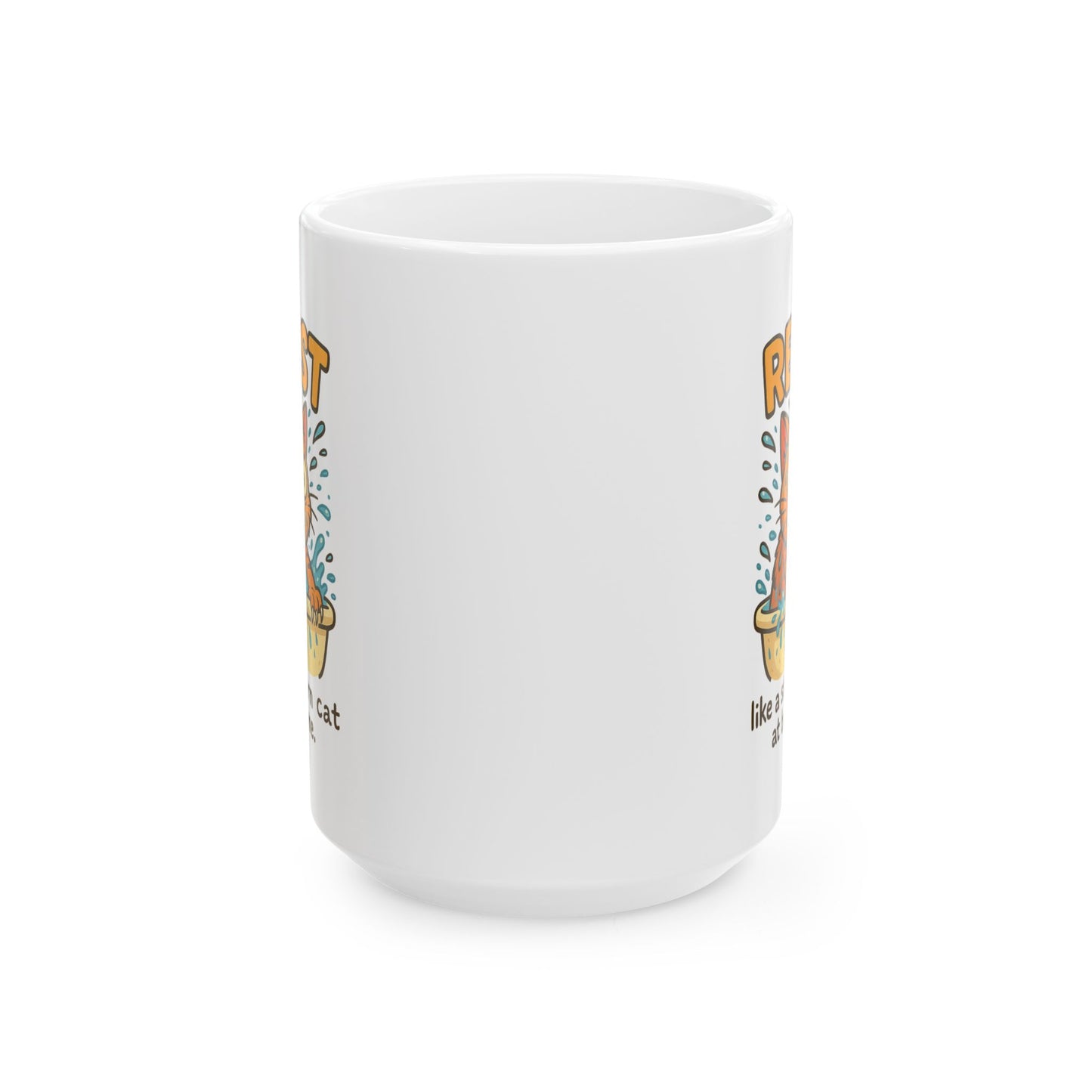 Funny Cat Mug - Resist Like a Stubborn Cat at Bathtime - Cute Coffee Tea Cup - Sarcastic Pet Lover Gift - 11oz or 15oz Ceramic