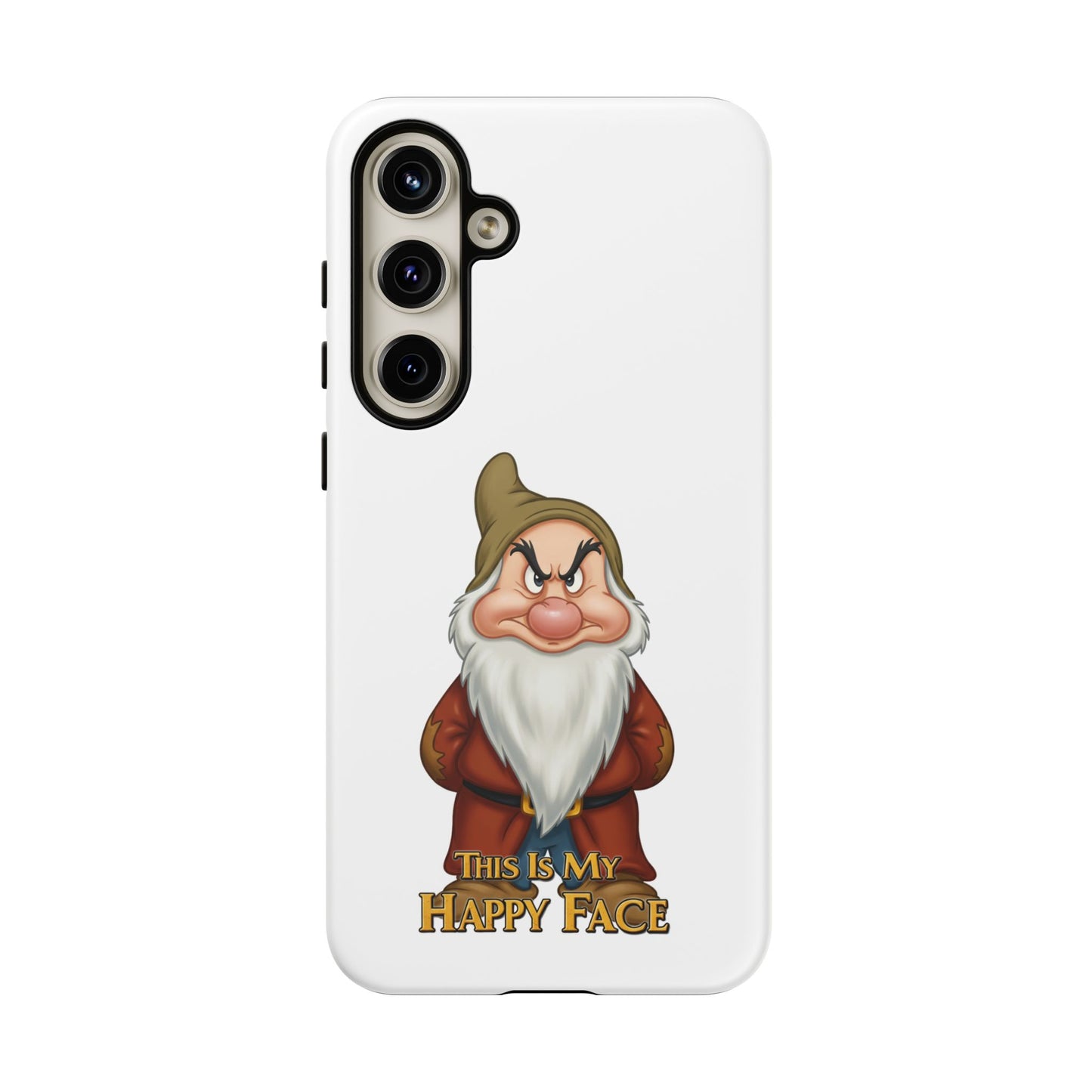 Samsung Phone Case - Grumpy Dwarf 'This is My Happy Face'