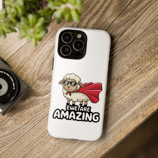Funny iPhone Case - Cute Sheep Phone Cover - "Ewe Are Amazing" Animal Pun Gift - Motivational iPhone Case - Gift for Her or Him