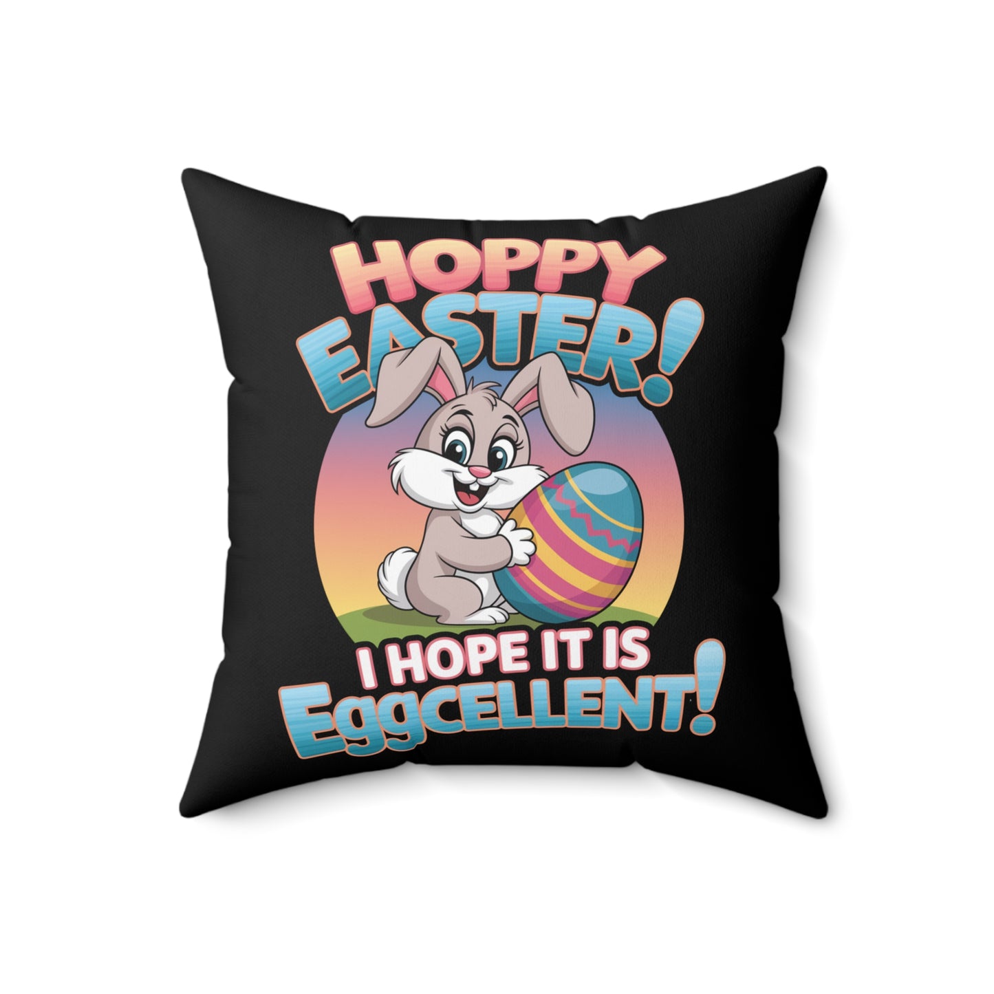 Square Pillow Easter Bunny Hoppy Easter I Hope it is Eggcellent Easter Throw Easter Bunny Decor Easter Decoration