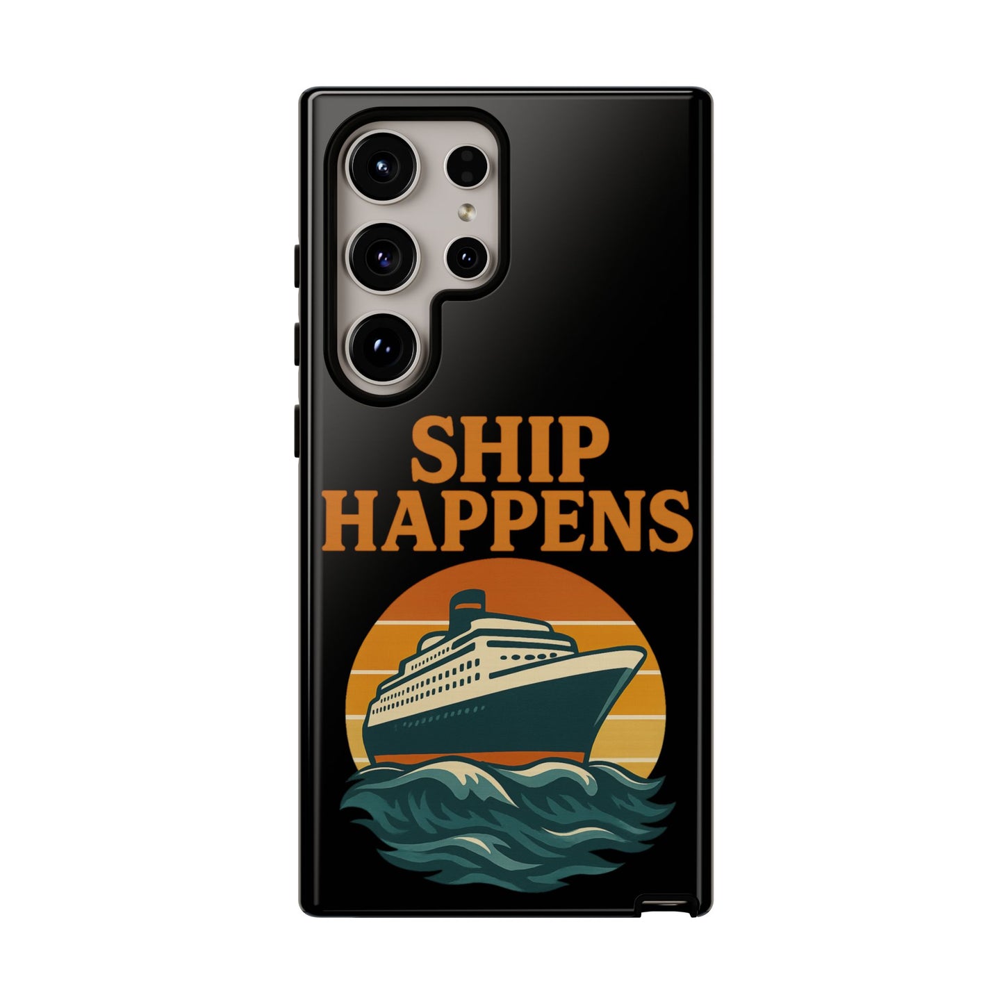 Samsung Case - Ship Happens Sunset Cruise Ship Nautical Phone Case Travel Accessory Gift for Travel Lovers Cruise Case
