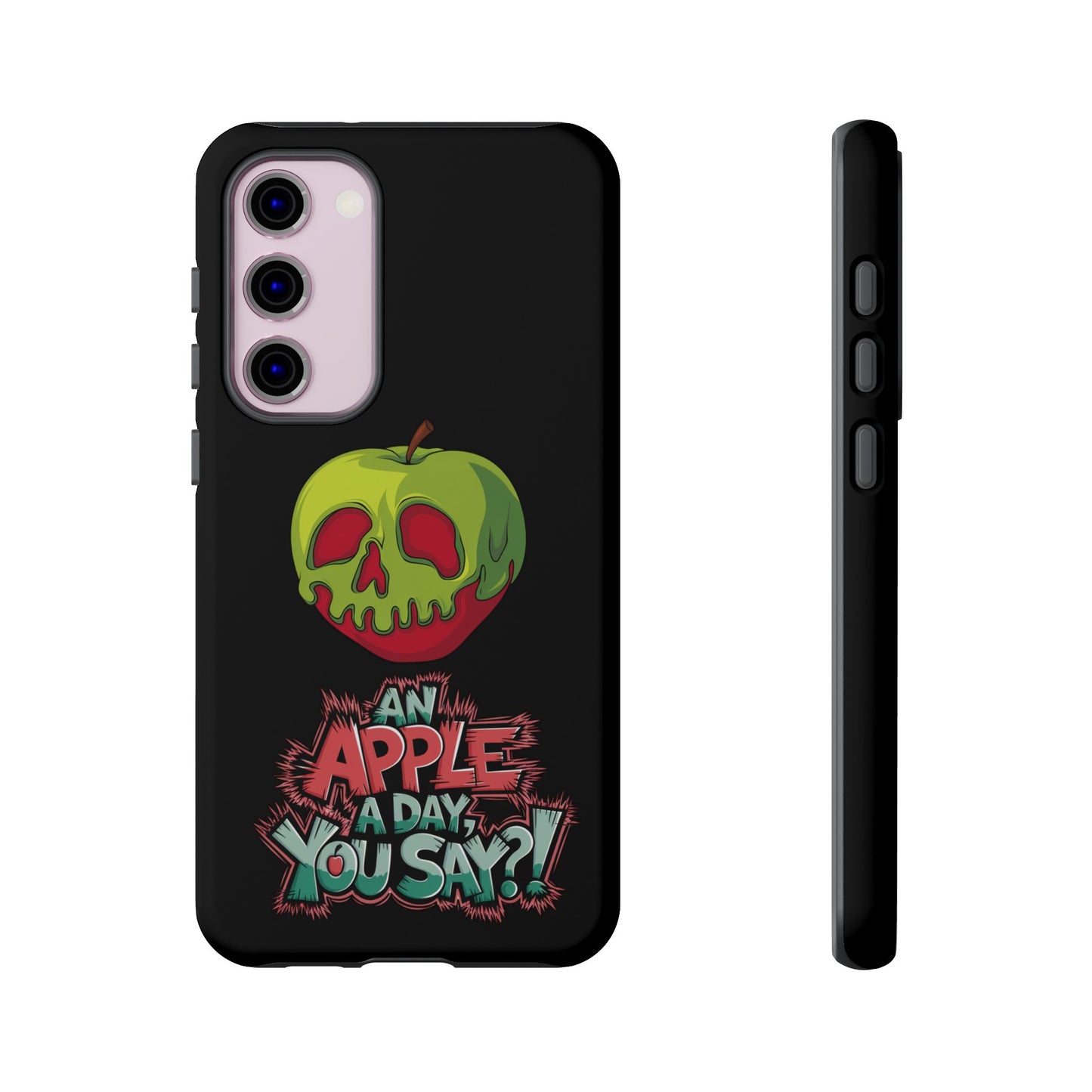 Samsung Galaxy Tough Case - Poison Apple 'An Apple a Day You Say'