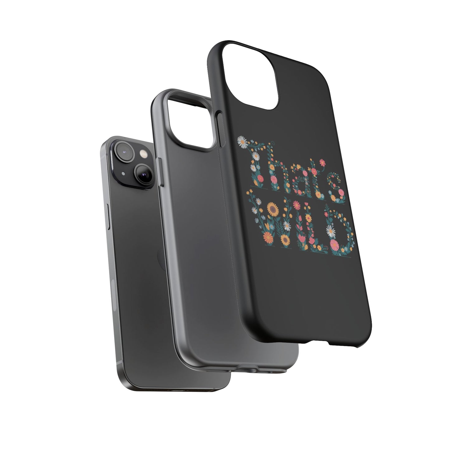 Phone Case - That's Wild Floral Design iPhone Flower Case Accessory for Nature Lovers Unique Gift