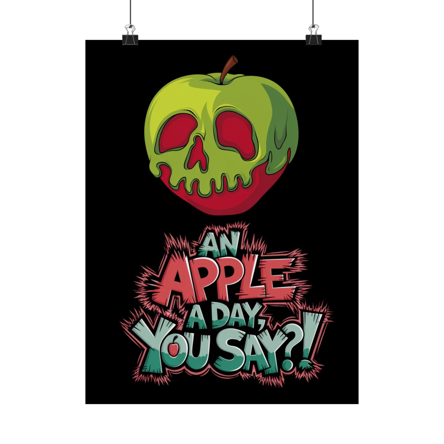 Vertical Poster - Poison Apple 'An Apple a Day You Say'