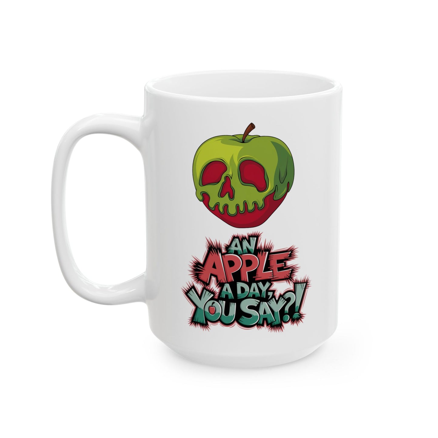An Apple a Day You Say Mug – Spooky Poison Apple Coffee Cup, Dishwasher Safe Ceramic, Funny Gothic Halloween Gift for Horror & Dark Humor Fans