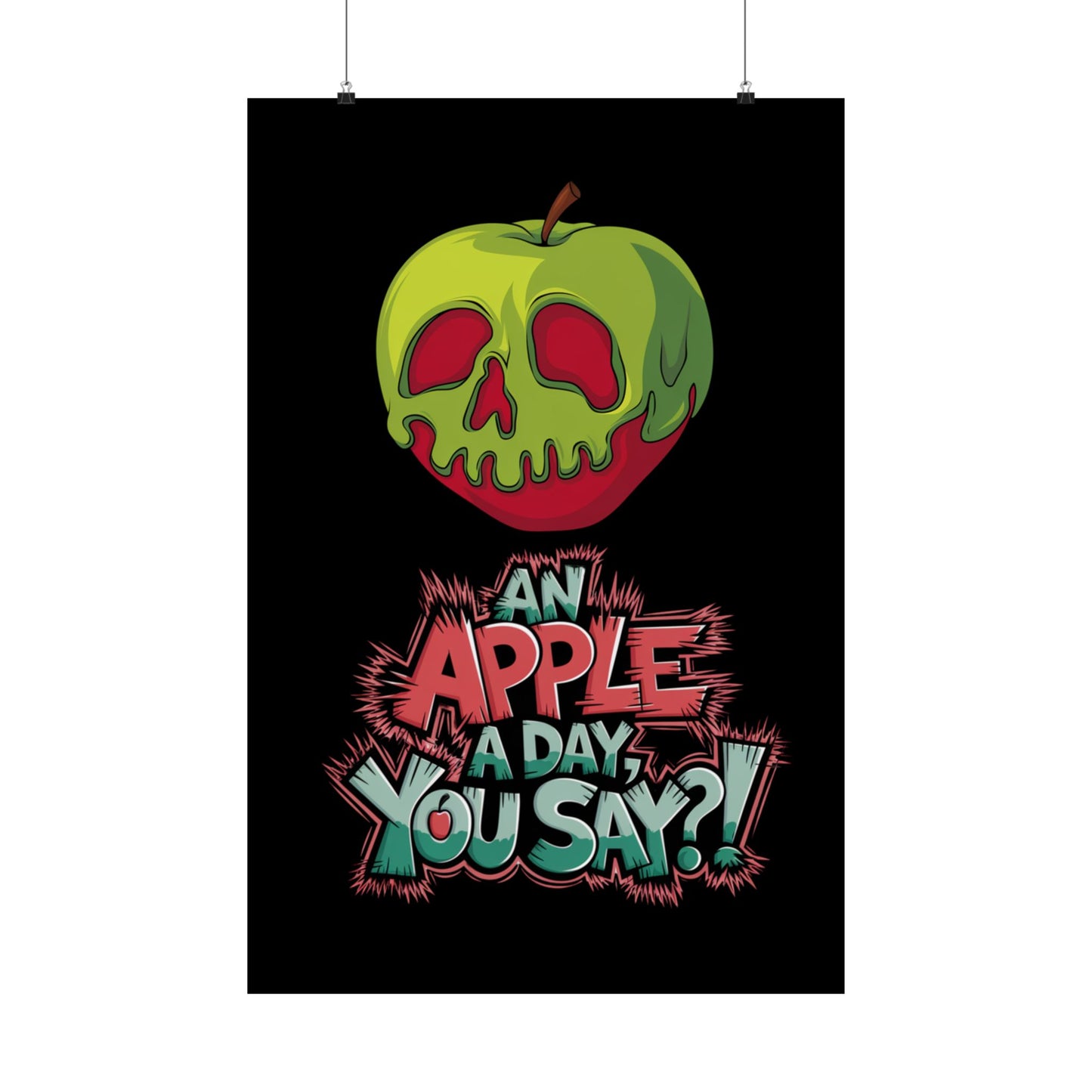 Vertical Poster - Poison Apple 'An Apple a Day You Say'