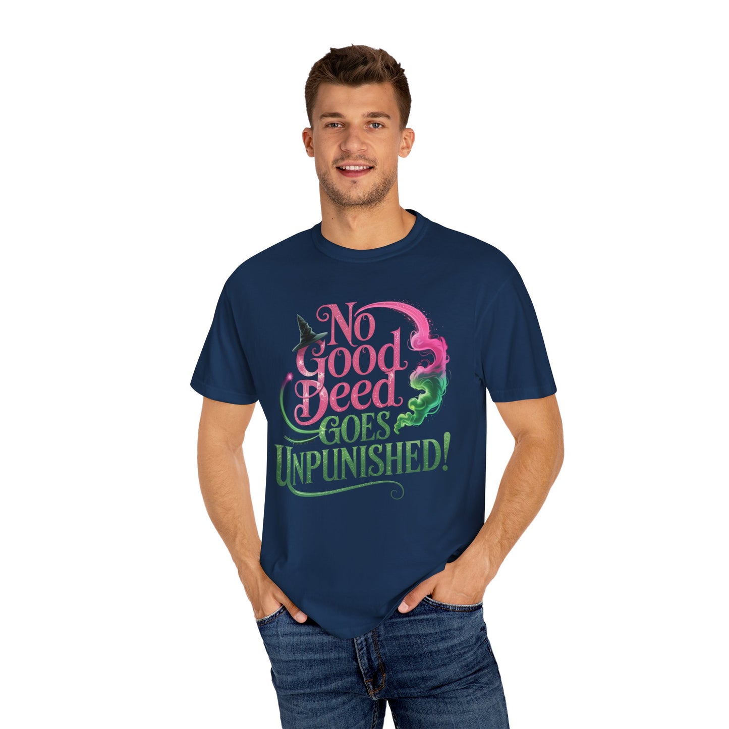 No Good Deed Goes Unpunished T-Shirt, Broadway Musical Inspired Tee, Theater Fan Gift, Dramatic Quote Shirt, Performer Top For Her Or Him