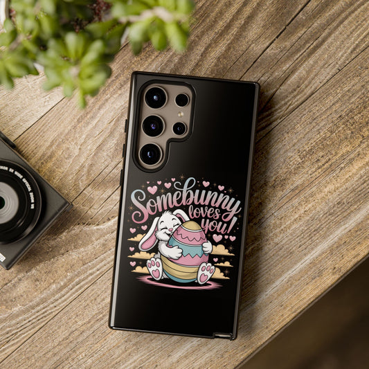 Samsung Galaxy Case - Easter Bunny Somebunny Loves You