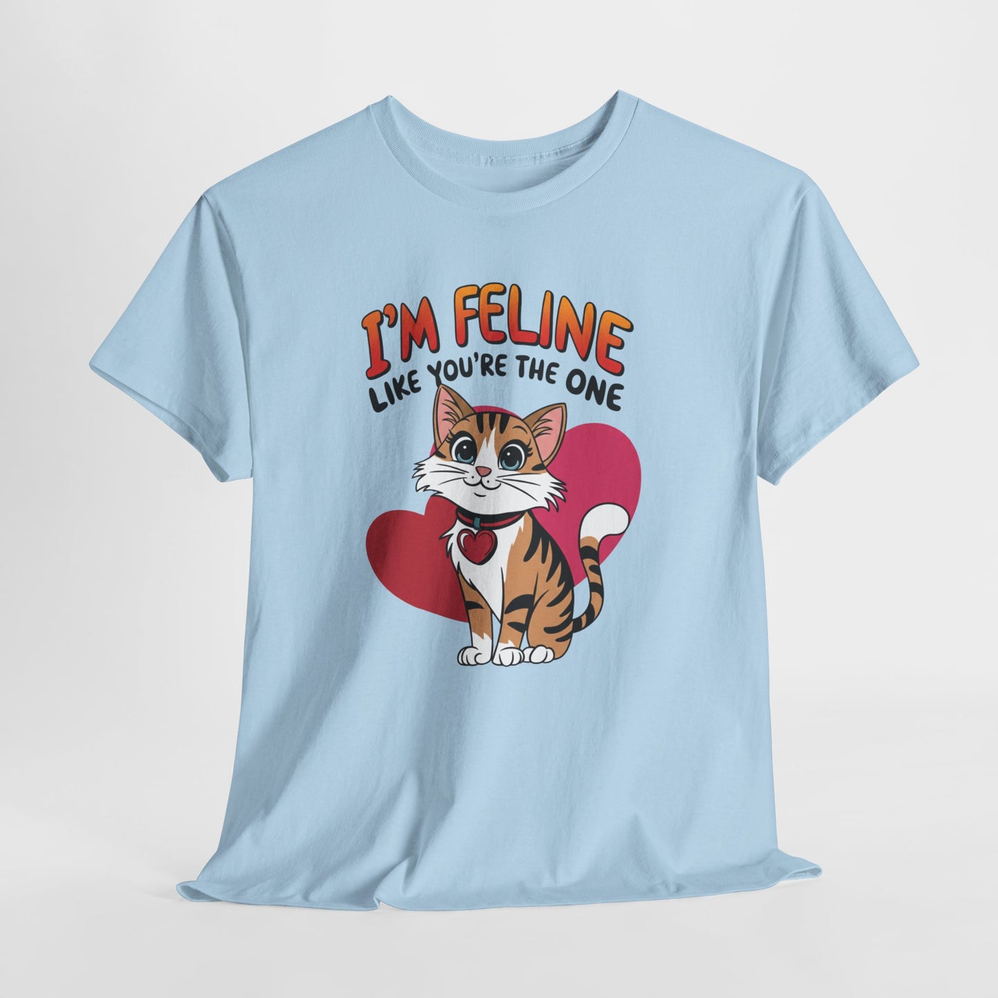 I’m Feline Like You’re The One Shirt, Cute Cat Valentine Tee, Funny Cat Love Graphic TShirt, Romantic Gift For Her Him, Cat Pun Shirt