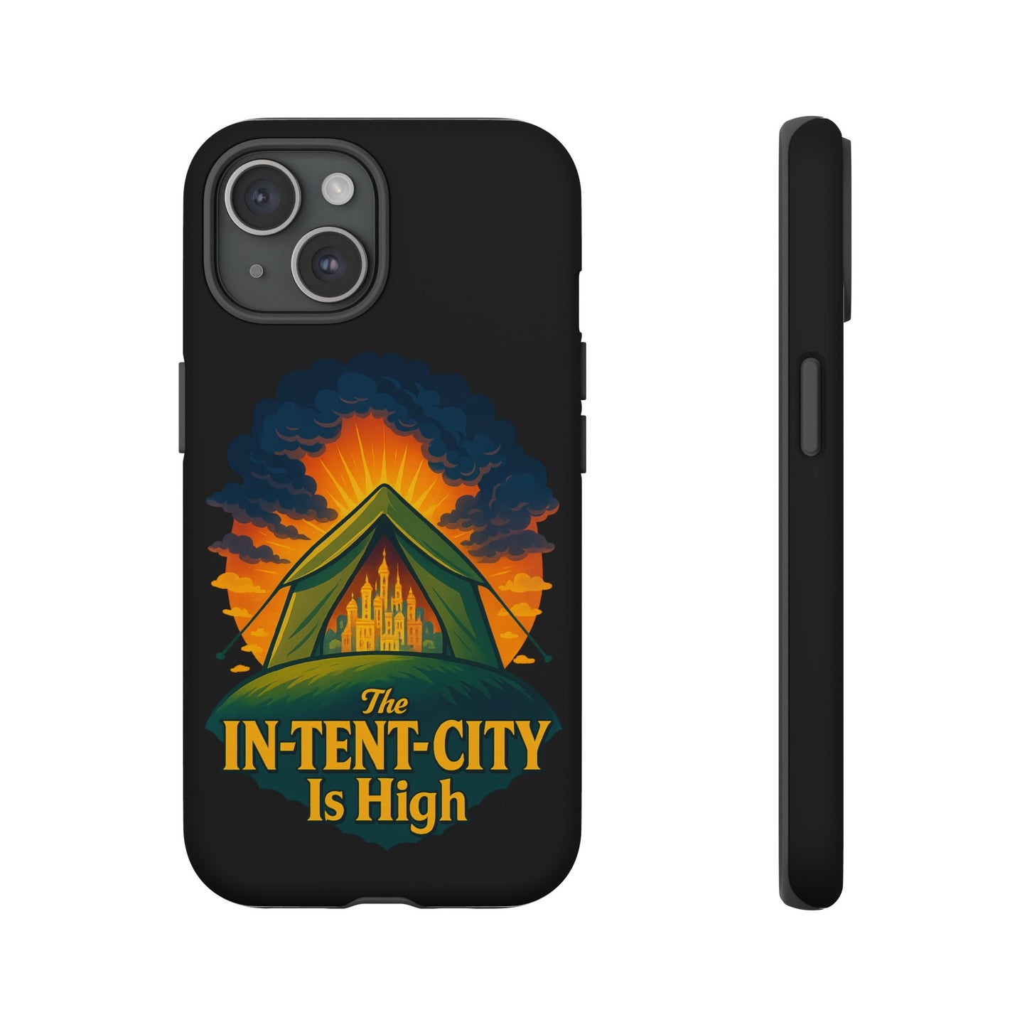 iPhone Case - The In-Tent-City is High Design Intense Phone Case Funny Intensity iPhone Case