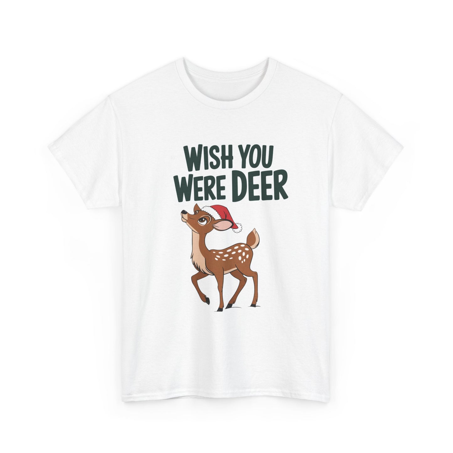 Wish You Were Deer Funny Christmas T-Shirt, Cute Reindeer Holiday Tee, Pun Christmas Shirt, Festive Santa Hat Deer Graphic Tee Gift